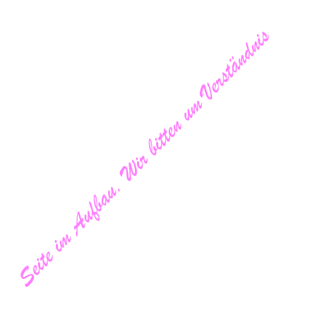 Seite im Aufbau. Wir bitten um Verst�ndnis